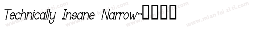 Technically Insane Narrow字体转换